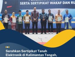 Serahkan Sertipikat Tanah Elektronik di Kalteng, AHY: Ini Bagian dari Transformasi Digital