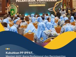 Menteri ATR/BPN RI Kukuhkan 667 Orang PP IPPAT Minta Kerja Profesional dan Berintegritas