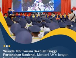 Wisuda 702 Taruna Sekolah Tinggi Pertanahan Nasional, Menteri AHY: Jangan Pernah Berhenti Belajar