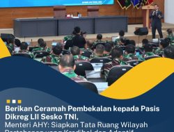 Menteri AHY berikan Pembekalan kepada Pasis Dikreg LII Sesko TNI harap Siapkan Tata Ruang Wilayah Pertahanan yang Kredibel dan Adaptif