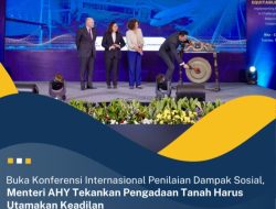 Menteri AHY Buka Konferensi Internasional Penilaian Dampak Sosial