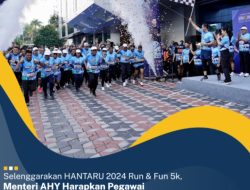 Gelar Run & Fun 5K di HANTARU 2024, Menteri AHY Harapkan Pegawai Semakin Solid dan Kompak