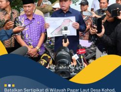 Batalkan Sertipikat di Wilayah Pagar Laut Desa Kohod, Menteri Nusron: Dilakukan dengan Prosedur yang Benar
