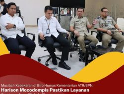 Pasca Kebakaran, Kepala Biro Humas ATR/BPN RI Pastikan Layanan Pertanahan Tidak Terganggu