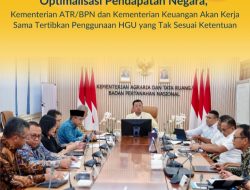 Kementerian ATR/BPN dan Kementerian Keuangan Kerjasama dalam Optimalisasi Pendapatan Negara