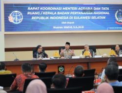 Percepat Penyelesaian Persoalan Tanah dan Ruang, Menteri Nusron Adakan Rakor dengan Kepala Daerah se-Sulsel